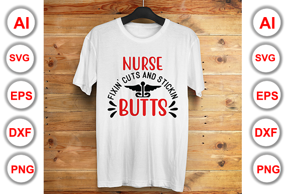 Nurse Fixin’ Cuts and Stickin’ Butts