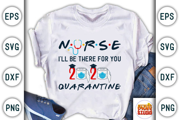 Nurse Quarantine Design, I Will Be Graphics
